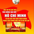 Học tập và làm theo tấm gương đạo đức Hồ Chí Minh về nêu cao tinh thần trách nhiệm, phong cách gương mẫu, nói đi đôi với