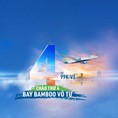 Chào thứ 4 Bay Bamboo Vô Tư cùng Bamboo Airways 2019