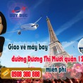 Giao vé máy bay đường Dương Thị Mười quận 12 miễn phí