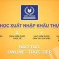 Chiêu sinh khoá học xuất nhập khẩu thực hành trên chứng từ thực tế online trên toàn quốc