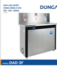Máy lọc nước nóng lạnh công nghiệp DONGA DAD 3F