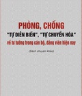 Hình ảnh: Phòng, chống tự diễn biến , tự chuyển hóa về tư tưởng trong cán bộ, đảng viên hiện nay