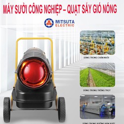 Máy sấy gió nóng Mitsuta thiết bị sưởi ẩm gia súc gia cầm vào mùa đông