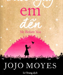 Trước Ngày Em Đến, Me Before You, Jojo Moyes