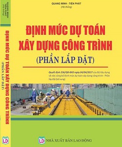 Định mức xây dựng công trình 2017 quyết định 1172, 1173, 1176,1091 thông tư 235 cuốn 2 phần lắp đặt và sửa chữa mới nhấ