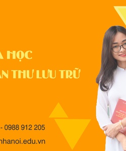 Trung cấp Văn thư lưu trữ Chứng chỉ văn thư lưu trữ học nhanh nhất