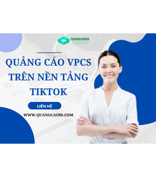Quảng cáo vpcs trên nền tngr Tiktok gff
