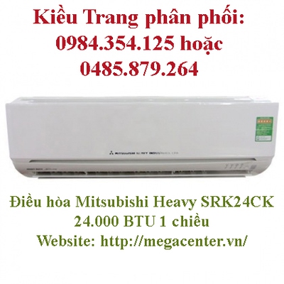 Chuyên phân phối Điều hòa Mitsubishi Heavy SRK24CK 24.000 BTU 1 chiều giá cực rẻ