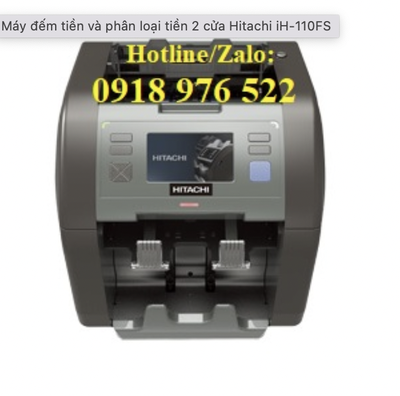 Máy kiểm đếm và phân loại tiền Histachi iH 110FS