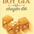 Sách Nghe boy già kể chuyện đời, đọc cười chảy nước mắt, Sách mới PH T6/2015