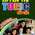 Luyện Thi TOEIC Cấp Tốc của cô Mai Phương sách hot