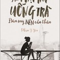 Khi phụ nữ uống trà, đàn ông nên cẩn thận, dành cho phụ nữ 30
