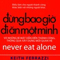 Đừng bao giờ đi ăn một mình, cẩm nang nâng cao khả năng giao tiếp
