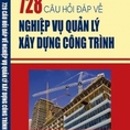 728 câu hỏi đáp về nghiệp vụ quản lý xây dựng công trình