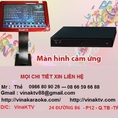 Đầu máy karaoke vod vinaktvc cao cấp chuyên nghiệp,màn hình chọn bài đa điểm 19 inch 22 inch
