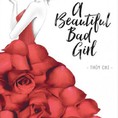 Em không yêu em ai yêu em, a beautiful bad girl Thùy Chi