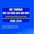 Hệ thống mục lục ngân sách nhà nước 2016 và chế độ kiểm soát thanh toán cho các khoản chi ngân sách, tạm ứng vốn qua Kho