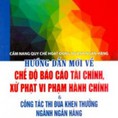 Hướng dẫn mới về chế độ báo cáo tài chính , xử phạt vi phạm hành chính và công tác thi đua khen thưởng ngành ngân hàng