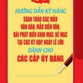 Hướng dẫn kỹ năng soạn thảo các mẫu văn bản mẫu diễn văn bài phát biểu khai mạc bế mạcdành cho cấp ủy đảng