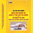 Tài liệu bồi dưỡng Nâng cao nghiệp vụ quản lý thu chi tài chính và sử dụng tài sản trong các cơ quan đơn vị nhà nước