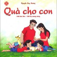 Quà Cho Con, Nguyễn Huy Hoàng