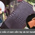 Tuyển tập các mẫu ví nam cầm tay da bò handmade đẹp mắt