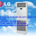 Phân hàng chính hãng giá máy cạnh tranh cho máy lạnh tủ đứng LG cực rẻ