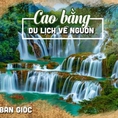 Cao Bằng Ba Bể 3N2Đ
