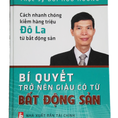 Sách Bí Quyết Trở Nên Giàu Có Từ Bất Động Sản