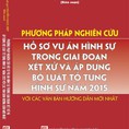 Phương pháp nghiên cứu hồ sơ vụ án hình sự trong giai đoạn xét xử và áp dụng bộ luật tố tụng hình sự năm 2015