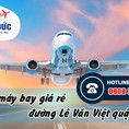 Cơ sở bán Vé máy bay giá rẻ đường Lê Văn Việt quận 9