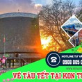 Vé tàu Tết tại Kon Tum giá rẻ