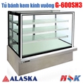 Tủ bánh kem kính vuông Alaska G 600SH3