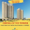 Chỉ với 250tr sở hữu ngay căn hộ cao cấp nhất vĩnh yên chung cư vci tower
