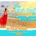 Tour Phú Quốc Cao Cấp Resort 4 sao giá chỉ 4tr150