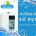 Thao tác lấy nước siêu kiềm và siêu axit từ máy điện giải Impart mx 99 excel fx Điện máy KLP