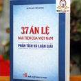 37 án lệ đầu tiên của Việt Nam Phân tích và luận giải