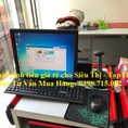 Chuyên bán máy tính tiền giá rẻ cho siêu thị mini, bách hóa tự chọn tại Bến Tre