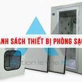 Danh sách các thiết bị phòng sạch phổ biến