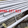 Ống Inox thép không gỉ SUS310S/ 310S