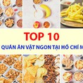 Top 10 các quán ăn vặt ngon tại hồ chí minh