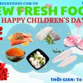New Fresh Foods SALE 10% Quốc Tế thiếu nhi