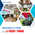 Không gian văn phòng lý tưởng Trọn gói tiện ích chỉ từ 5 triệu/tháng