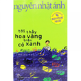 Tôi Thấy Hoa Vàng Trên Cỏ Xanh