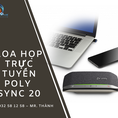 Loa họp trực tuyến Sync 20 chính hãng