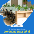 Coworking space giá rẻ Mô hình văn phòng đa năng