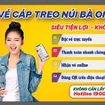 Đặt Vé Cáp Treo Núi Bà Đen Tại Nhà 2022