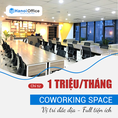Coworking space vị trí đẹp Full tiện ích Chỉ từ 1 triệu/tháng