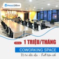 Coworking space vị trí đẹp full tiện ích, giá chỉ từ 1 triệu đồng