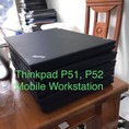 Lenovo Thinkpad P50 P51 dòng máy trạm siêu bền, cứng cáp, chuyên thiết kế đồ họa